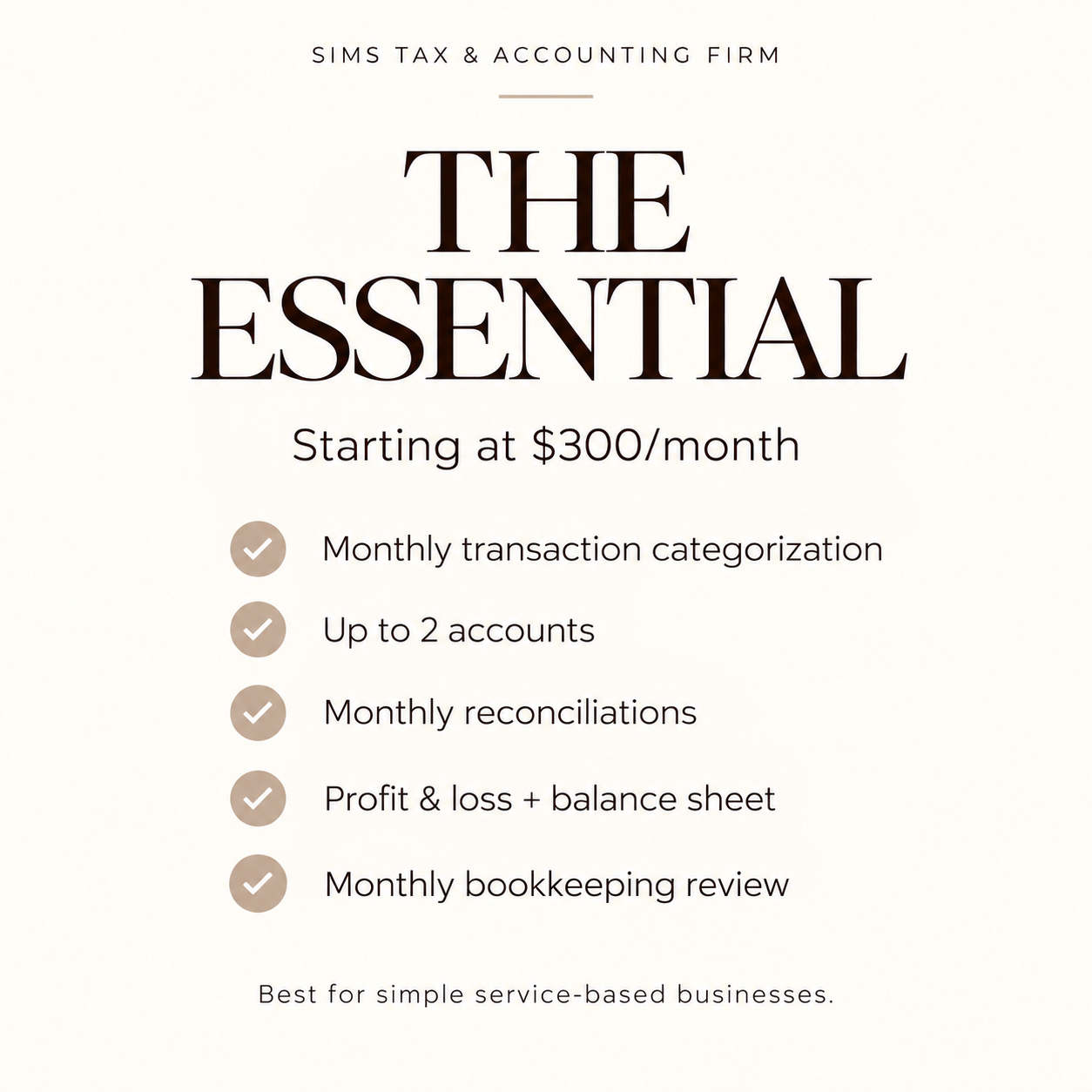 The Essential monthly accounting package, starting at $300 per month